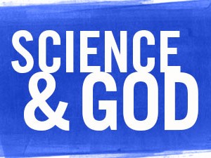 The Search for Meaning: Science & God The Search for Meaning: Science & God