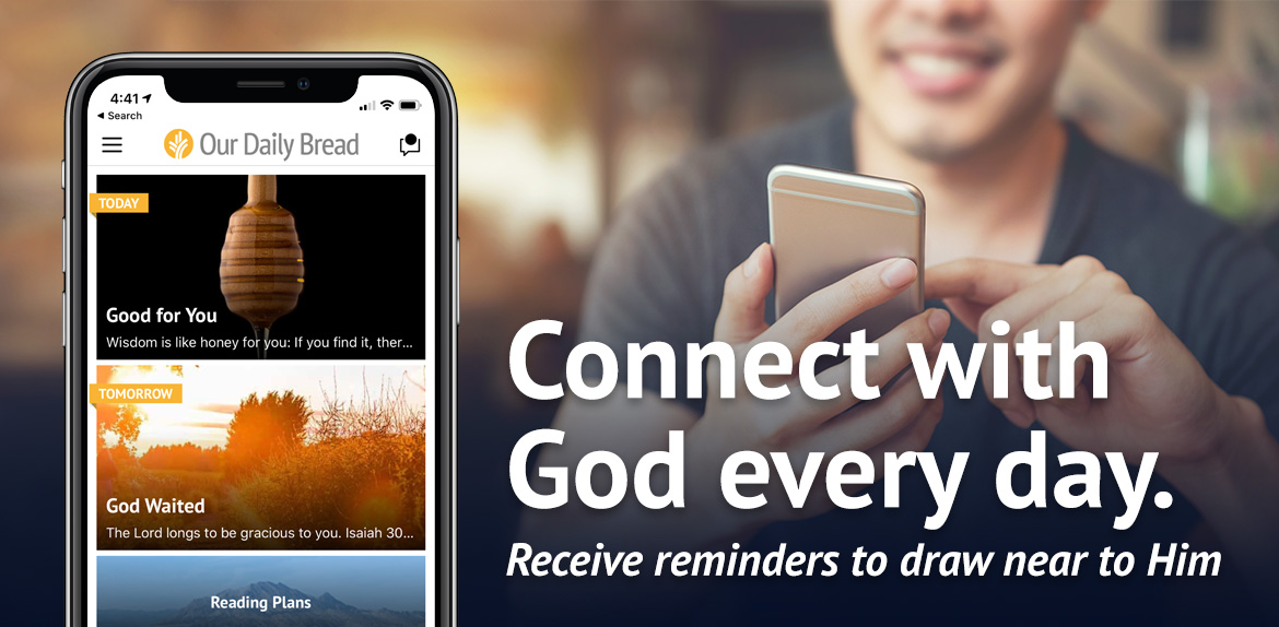 Our Daily Bread Mobile App Our Daily Bread Ministries