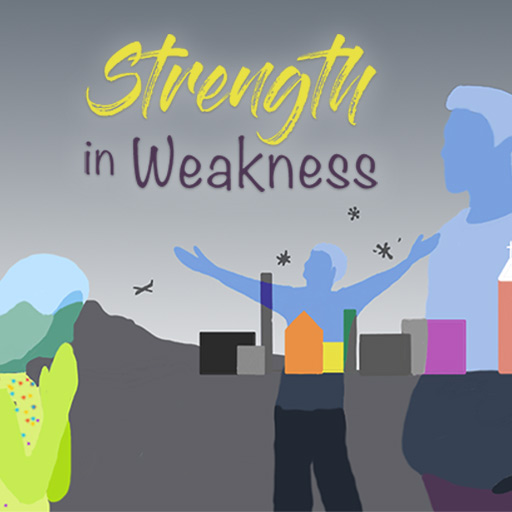 Strength In Weakness Strength In Weakness