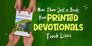 More Than Just a Book: How Printed Devotionals Touch Lives